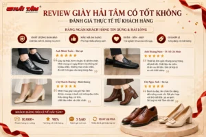 Review Giày Hải Tâm Có Tốt Không – Đánh Giá Thực Tế Từ Khách Hàng